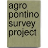 Agro pontino survey project by Unknown