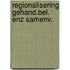 Regionalisering gehand.bel. enz samenv.