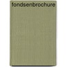 Fondsenbrochure by Unknown