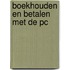 Boekhouden en betalen met de PC