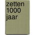 Zetten 1000 jaar