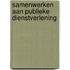 Samenwerken aan publieke dienstverlening