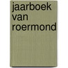 Jaarboek van roermond by Munnix