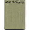 Af/Aanhankelijk by A.J.M. Verweij