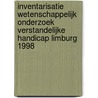 Inventarisatie wetenschappelijk onderzoek verstandelijke handicap Limburg 1998 door M.A. Maaskant