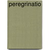 Peregrinatio door V. Westhoff