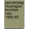 Jaarverslag nicaragua komitee ned. 1982-83 door Onbekend