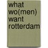 What Wo(men) Want Rotterdam