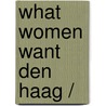 What Women Want Den Haag / by Mager Media