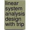 Linear system analysis design with trip by Bosch