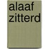 Alaaf zitterd