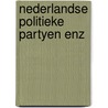 Nederlandse politieke partyen enz by Waltmans