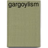 Gargoylism door Pelt