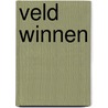 Veld winnen door W. Wolters