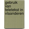 Gebruik van teletekst in vlaanderen door Nicholas Meyer