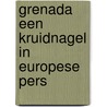 Grenada een kruidnagel in europese pers by Dryvers