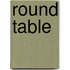 Round table