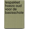 Lespakket hoezo oud voor de basisschole door Janssen