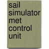 Sail simulator met control unit door Onbekend