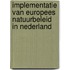 Implementatie van Europees natuurbeleid in Nederland
