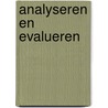 Analyseren en evalueren by J. Vreke