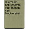 Duurzaam natuurherstel voor behoud van biodiversiteit door G.J. van Duinen