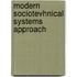Modern sociotevhnical systems approach