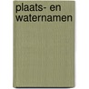 Plaats- en waternamen by Unknown