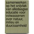 Samenwerken op het snijvlak van alledaagse educatie voor volwassenen over natuur, milieu en duurzaamheid