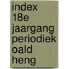 Index 18e jaargang periodiek oald heng door Martinus