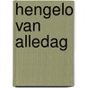 Hengelo van alledag door Onbekend