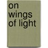 On wings of light