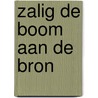 Zalig de boom aan de bron door H. Klijn