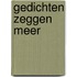 Gedichten zeggen meer