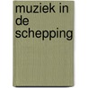 Muziek in de schepping door E. Ritzema