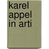 Karel appel in arti door Frans Duister