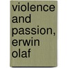 Violence and passion, Erwin Olaf door E. Olaf