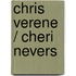 Chris Verene / Cheri Nevers