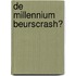 De millennium beurscrash?