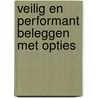 Veilig en performant beleggen met opties by L. van den Borre