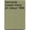 Harmonie tussen mens en natuur 1994 door Yves Boulpaep