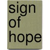 Sign of hope door Onbekend