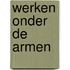 Werken onder de armen