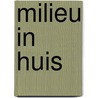 Milieu in huis by Unknown