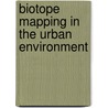 Biotope mapping in the urban environment door Onbekend