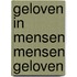 Geloven in mensen mensen geloven