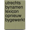 Utrechts bynamen lexicon opnieuw bygewerkt door Onbekend