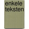 Enkele teksten by Unknown