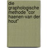 Die Graphologische Methode "Cor Haenen-van der Hout" by M. van Zoest