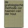De grafologische methode Cor Haenen-van der Hout door M. van Zoest